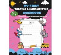 My First Tracing & Handwriting Workbook: Letter Tracing, Word Writing, and Handwriting Practice for Preschool, Pre-K, and Kindergarten Kids Ages 3-5
