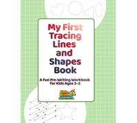 My First Tracing Lines and Shapes Book: A Fun Pre-Writing Workbook for Kids Ages 3-5 (Little Home Learners Early Learning Series)