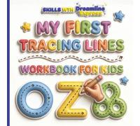 My First Tracing Lines Workbook for Toddlers Ages 2-4: Pre-Writing Practice for Pencil Control and Fine Motor Skills (Skills with Dreamline)
