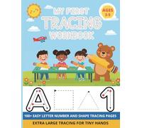 My First Tracing Workbook: Alphabet Numbers and Shapes Practice for Preschool and Kids Age 2-4