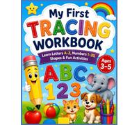 My First Tracing Workbook: Learn Letters A-Z, Numbers 1-20, Shapes & Fun Activities for Preschoolers Ages 3-5