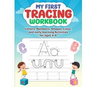 My First Tracing Workbook: Letters, Numbers, Shapes, Lines, and other Learning Activities for ages 4-6 (Growing Learners Workbook Series)