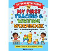 My First Tracing & Writing Workbook for Kids Ages 3-5: 84 Fun Practice Pages of Pen Control, Line Tracing, Letters, Numbers & Shapes for Kids Ages 3-5 | Kindergarten Prep Activity Book