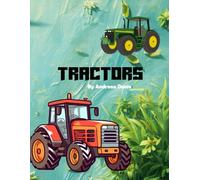 My First Tractors on the Farm Coloring Book: Big, Easy and Fun Farm Tractors to Color - Perfect for Kids Ages 3-6