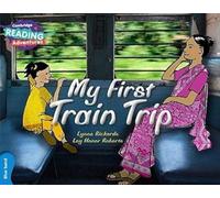 My First Train Trip (cambridge Reading Adventures)