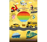 My First Transport Coloring Book: 45 Fun & Easy Vehicle Coloring Pages - Cars, Trucks, Trains, Planes & More for Kids Ages 3-7