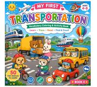 My First Transportation: Vocabulary Coloring and Activity Book for Kids Ages 4-8 | Learn 50 Transportation Words, Trace, Read, Find & Count (My First Vocabulary Coloring & Activity Books)