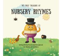 My First Treasury of Nursery Rhymes: A Beautifully Illustrated Songbook for Babies & Toddlers