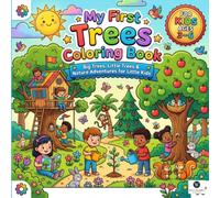 My First Trees Coloring Book: A Fun Forest Nature and Country Plant Activity Book for Kids