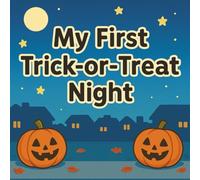 My First Trick-or-treat Night