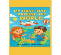 My First Trip Around the World