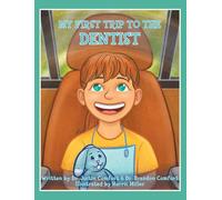 My First Trip to the Dentist