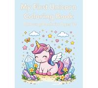 My First Unicorn Coloring Book: Coloring Book for Ages 3+