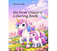 My First Unicorn Coloring Book: For Girls Ages 3-5