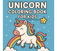 My First Unicorn Coloring Book for Kids: 50 Magical and Cute Coloring Pages to Spark Creativity and Imagination