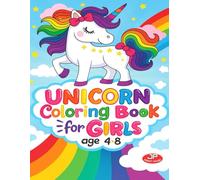 My First Unicorn Coloring Book: Simple and Sweet Illustration for Girls Ages 4 -8 (Unicorn Coloring Book for Kids)