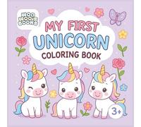 My First Unicorn Coloring Book: Unicorn Lover Coloring Book for Kids, Simple Big Designs, 50 Fun Magical Pages for Toddlers and Preschoolers (Woo Woo's My First Coloring Books)