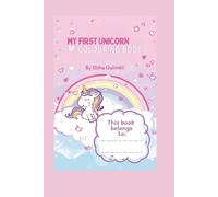 My First Unicorn Colouring Book: Magical Unicorn Colouring Pages for Kids Ages 4-8 (My First Colouring Books)