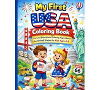 My First USA Coloring Book: Fun and Educational Coloring Pages About the United States for Kids Ages 4-8