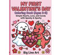 My First Valentine’s Day Coloring Book: Simple Hearts, Love, and Candy with Spooky & Sparky | Cute & Easy Coloring Pages for Toddlers & Preschoolers (Big Line Tales)