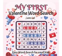 My First Valentine Word-Search Book: Easy Word Search Puzzles to Build Reading Confidence for Small Kids (My First Learning Puzzles)