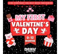 My First Valentine's Day: A Delightful High-Contrast Book for Babies and Toddlers