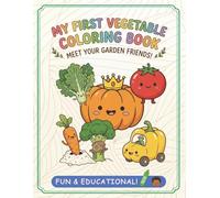 My First Vegetable Coloring Book (My First Coloring Book Series)