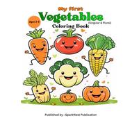My First Vegetables Coloring Book for Kids (Ages 2-5): Learn Singular & Plural Vegetables Through Easy Coloring | Preschool & Toddler Educational ... Coloring Books for Toddlers (Ages 2-5))