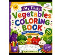 My First Vegetables Coloring Book: Fun & Easy Vegetable Coloring Pages for Little Artists