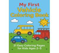 My First Vehicle Coloring Book