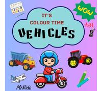 My First Vehicle coloring book: Fun Cars, Trains, Bikes, and Trucks for Toddlers Ages 2-5