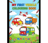 My First Vehicle Coloring Book: Fun Cars, Trucks & Planes for Kids Ages 3-6
