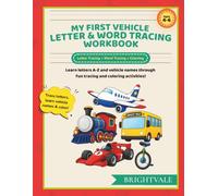 My First Vehicle Letter & Word Tracing Workbook: Learn letters A-Z and vehicle names through fun tracing and coloring activities! (My First Learning Series)