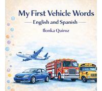 My First Vehicle Words English and Spanish