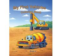 My First Vehicles Coloring Book: Big and Simple Coloring Pages for Toddlers Ages 2-4 (My First Big & Simple Coloring Books)