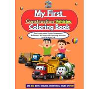 My First Vehicles Coloring Book: Fun Coloring, Learning & Activity Book for Kids Ages 3-8 Featuring Cars, Trucks, Tractors, Emergency Vehicles, Airplanes, Boats, Rockets & More!