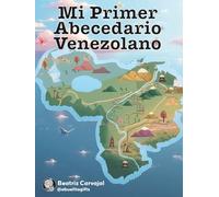 My First Venezuelan ABC Book: Mi Pequeño Tricolor