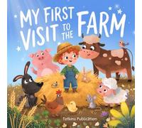 My First Visit to the Farm: A Cozy Rhyming Bedtime Story About Farm Animals for Toddlers (Ages 2-5)