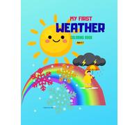 My First Weather Coloring Book for Kids Ages 5-7: Big and Simple Weather Coloring Pages for Kids Ages 5-7 (My First Coloring Book Series)