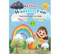 My First Weather Fun Activity Book for Kids Ages 3-5: Learn, Trace, Color, Count & Connect the Dots | Preschool Weather & Seasons Learning Book for ... (My First Maze, Coloring & Counting Books)