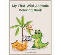 My First Wild Animals Coloring Book