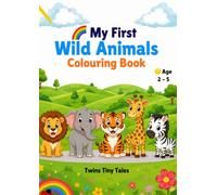 My First Wild Animals Colouring Book (My First Colouring Books)