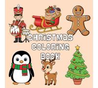 My First Winter Christmas Coloring Book: 50 Cozy Bold And Simple Designs Ft - Santa, Reindeer, Christmas tree, Hamster, Cookie, Elf's and More!
