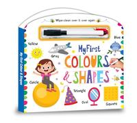 My First Wipe And Clean Board Book Of Colours & Shapes: Includes Wipe And Clean Pen To Write, Learn, Clean And Write Again: My First Colours & Shapes - Learn To Write