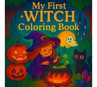 My first WITCH COLORING BOOK - Magical coloring fun for children!: Halloween coloring book for children ages 3