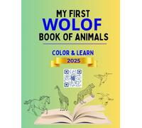My First Wolof Book of Animals (Connection: English Wolof)
