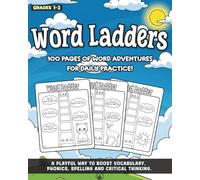 My First Word Ladders Activity Book: 100 Fun Phonics Puzzles to Boost Spelling, Reading, and Vocabulary Skills: A Hands-On Workbook with CVC Words and Coloring for Kids Grades 1-2