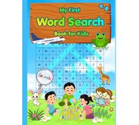 My First Word Search Book for Kids: 82 Easy Word Search Puzzles for Ages 4-8 Featuring Animals, Dinosaurs, Space, School, Food, Colors, and More