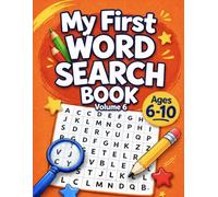 My First Word Search Book Volume 6: Easy Word Search Puzzles for Kids Ages 6-10: Fun Educational Word Games That Build Vocabulary, Reading Skills, ... Play (My First Word Search Book Series)