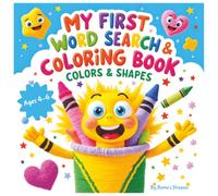 My First Word Search & Coloring Book: Colors & Shapes Ages 4-6: Early Learning Fun with Puzzles, Rhymes, and Coloring